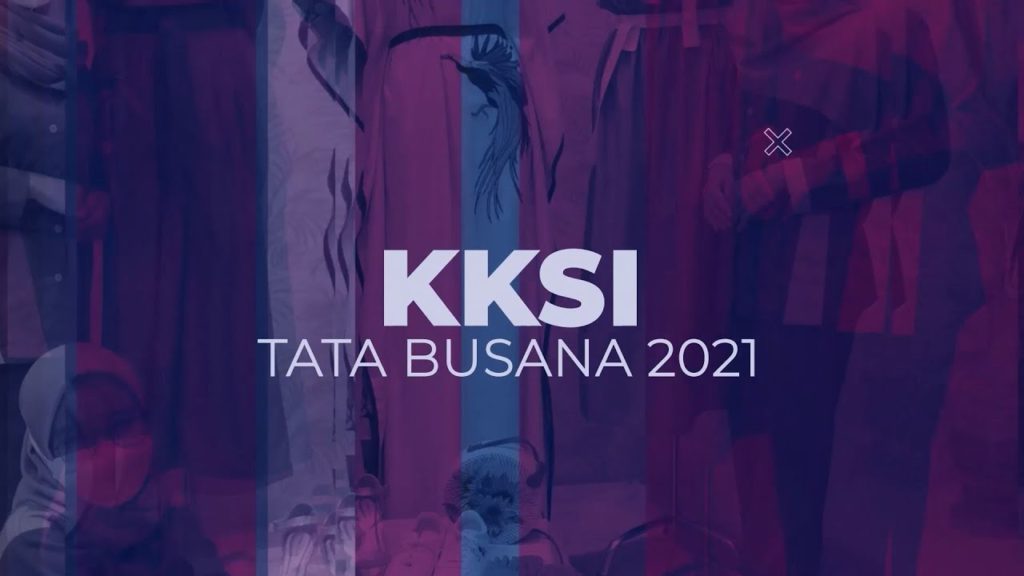 PEMBUATAN BUSANA DENGAN TEKNIK ZERO WASTE – KKSI 2021 | SKANSA TV