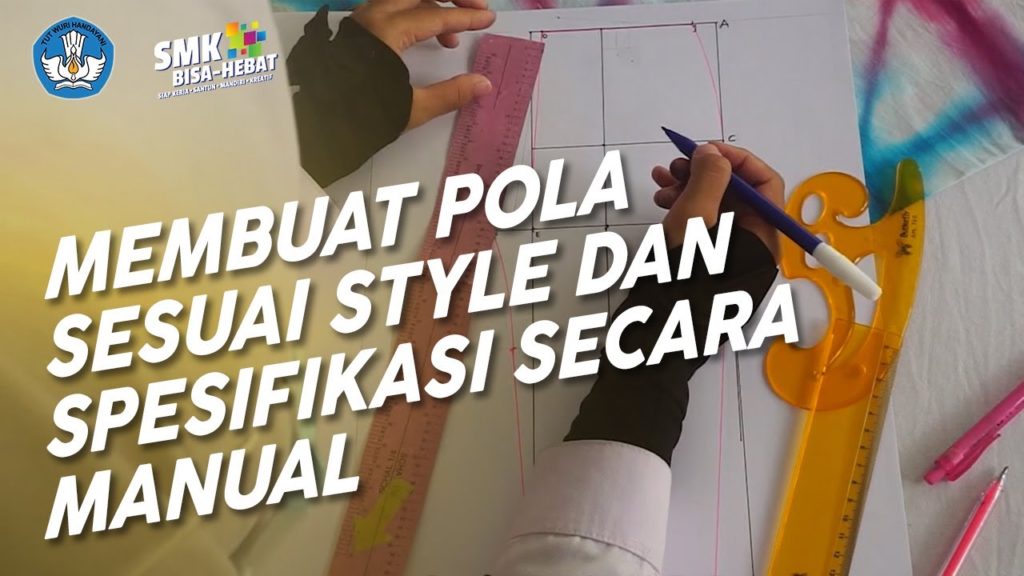 Membuat Pola Sesuai Style Dan Spesifikasi Secara Manual – Tata Busana ...