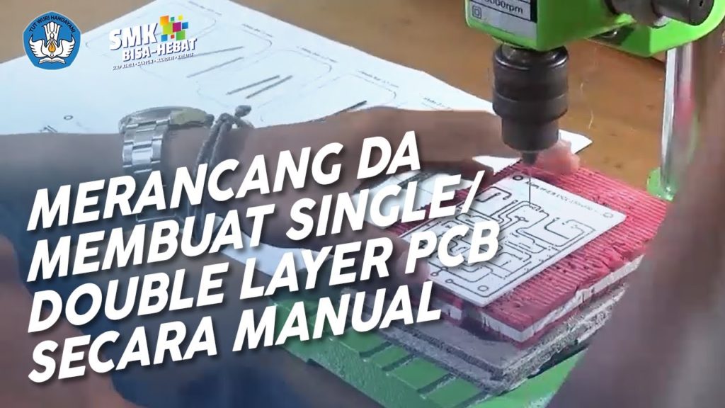 Merancang Dan Membuat Single Double Layer Pcb Secara Manual Dengan