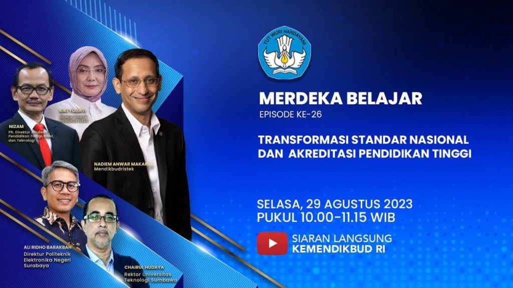 MERDEKA BELAJAR Eps 26: Transformasi Standar Nasional Dan Akreditasi ...